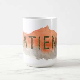 Taza De Café Paciencia