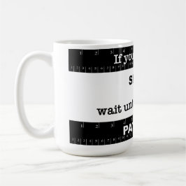 Taza De Café Paciencia corta