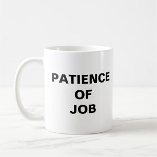Taza De Café Paciencia De Job Coffee Mug