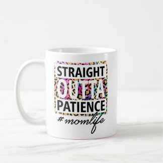 Taza De Café Paciencia de salida directa Momlife Mug