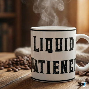 Taza De Café Paciencia Líquida Sello Divertido Sarcástico Det