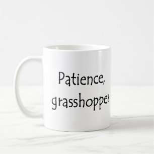 Taza De Café paciencia, saltamontes