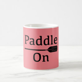 Taza De Café Paddle on Design - Classic Mug