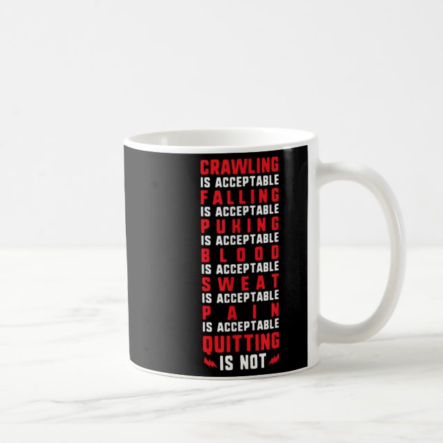 Taza De Café Pain Is Acceptable - Quitting Is Not - Gym Shirts  (Derecha)