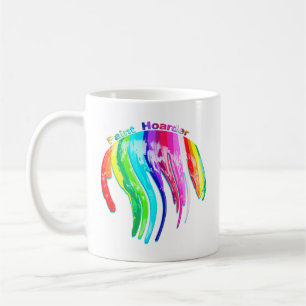 Taza De Café Paint Hoarder