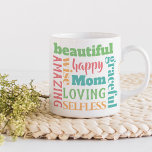 Taza De Café Palabras de mamá encantadoras - Tipografía multico<br><div class="desc">Mamá está en el corazón de estas amables palabras - y la plantilla está preparada para que edites esto a la Mamá si quieres. (Desafortunadamente, no hay lugar para más ortografía). Este diseño de tipografía incluye las palabras hermosas, elegantes, asombrosas, sabias, felices, amorosas y desinteresadas. Utiliza una variedad de tipos...</div>