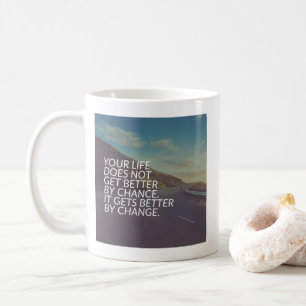 Taza De Café Palabras inspiradoras - La vida mejora por el camb