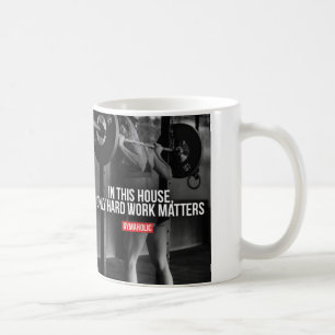 Taza De Café Palabras motivacionales: sólo importa el trabajo d