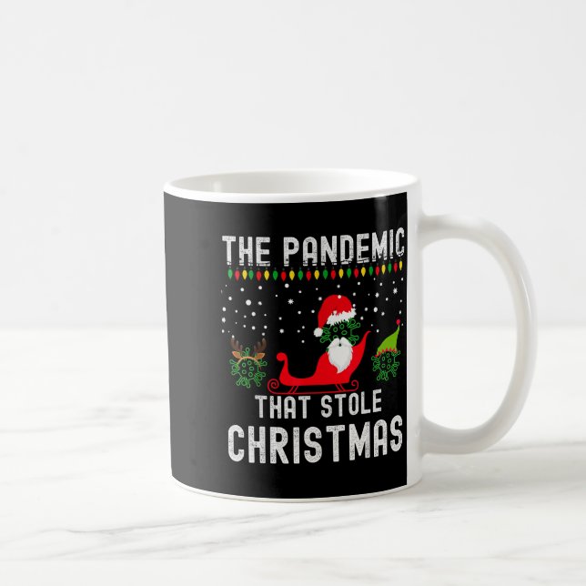 Taza De Café Pandemic That Stole Christmas 2020 Ugly Tacky Xmas (Derecha)