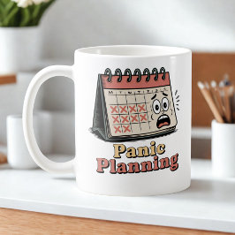 Taza De Café Panic Planning | Burnout Culture Humor