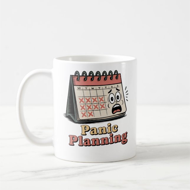 Taza De Café Panic Planning | Burnout Culture Humor (Izquierda)