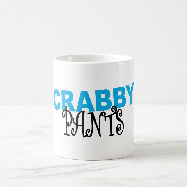 Taza De Café Pantalones de Crabby - Humor (Centro)