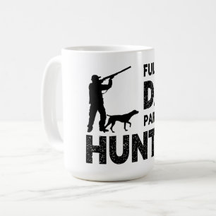 Taza De Café Papá a Tiempo Completo Cazador a Tiempo Parcial