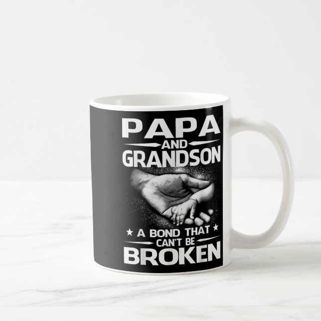 Taza De Café Papa And Grandson A Bond That Can't Be Broken  (Derecha)