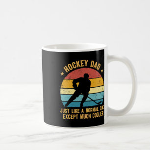 Taza De Café Papá de Hockey Igual que un Papá Normal Excepto Mu