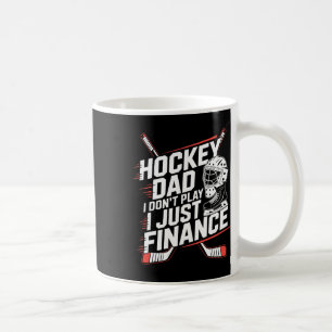 Taza De Café Papá de Hockey sobre Hielo No Juego Solo Financio,