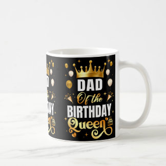 Taza De Café Papá de la Reina del Cumpleaños Divertido Cumpleañ