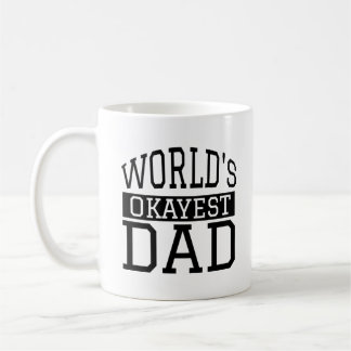 Taza De Café Papá de Okayest del mundo