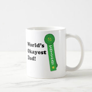 Taza De Café Papá de Okayest del mundo