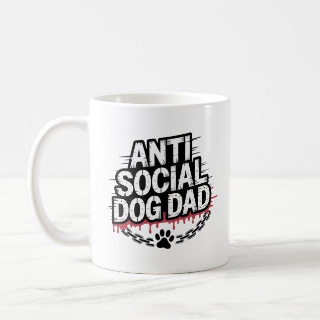 Taza De Café Papá de perro anti social - Perro divertido amante (Izquierda)