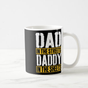 Taza De Café Papá en las calles papá en las sábanas padre y#; s