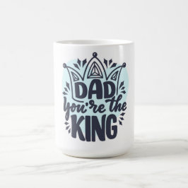 Taza De Café Papá, eres el rey