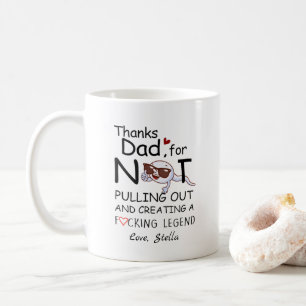 Taza De Café Papá Gracioso Esperma Gracias Papá Por No Salir.