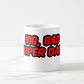 Taza De Café Papá grande, malo, estupendo. (Taza)