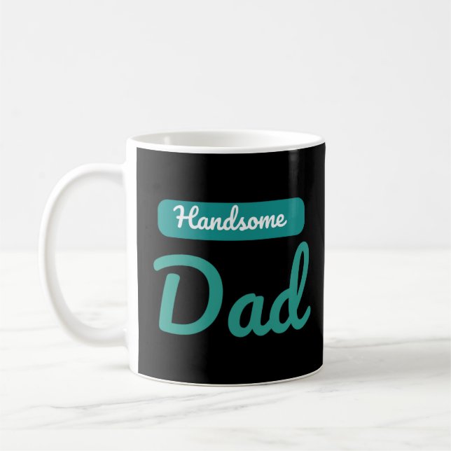 Taza De Café Papá Guapo – El Mejor Título que un Hombre Puede T (Izquierda)
