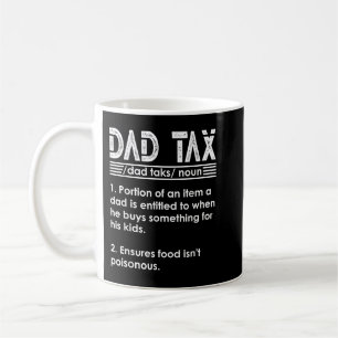 Taza De Café Papá Impuestos divertidos Papá Definición de Impue