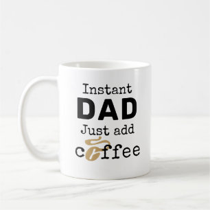 Taza De Café Papá Instantáneo Acaba De Añadir Café