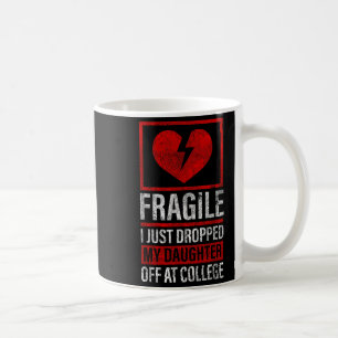 Taza De Café Papá Mamá Frágil, Acabo De Dejar A Mi Hija En