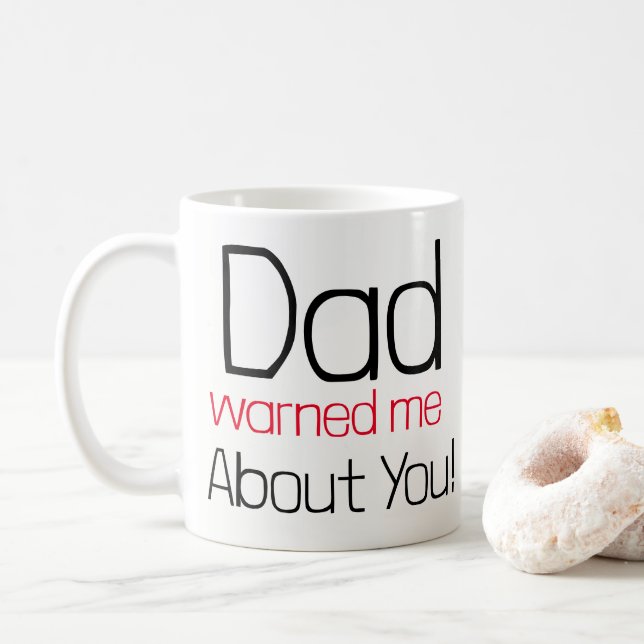 Taza De Café Papá me advirtió de ti Mug (Con donut)