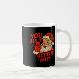Taza De Café Papá Noel divertido de Navidad no te vas a llevar