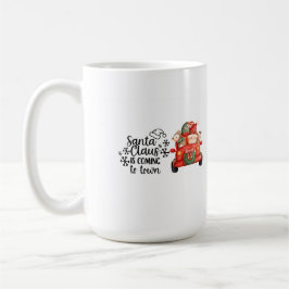 Taza De Café Papá Noel viene a la ciudad