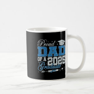 Taza De Café Papá Orgulloso y Divertido de un Graduado de 2025