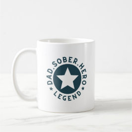 Taza De Café Papá sobrio, leyenda, héroe, fecha de aniversario