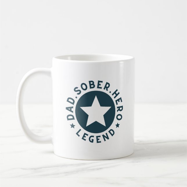 Taza De Café Papá sobrio, leyenda, héroe, fecha de aniversario  (Izquierda)
