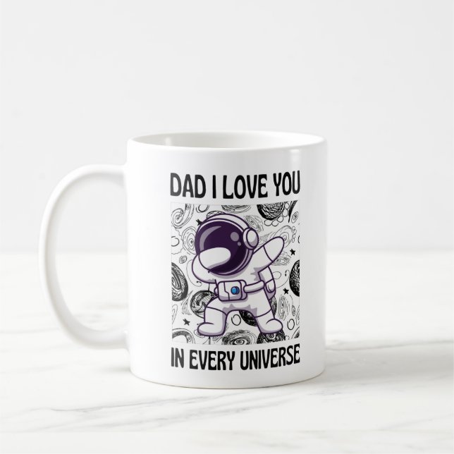 Taza De Café Papá te amo en cada universo (Izquierda)