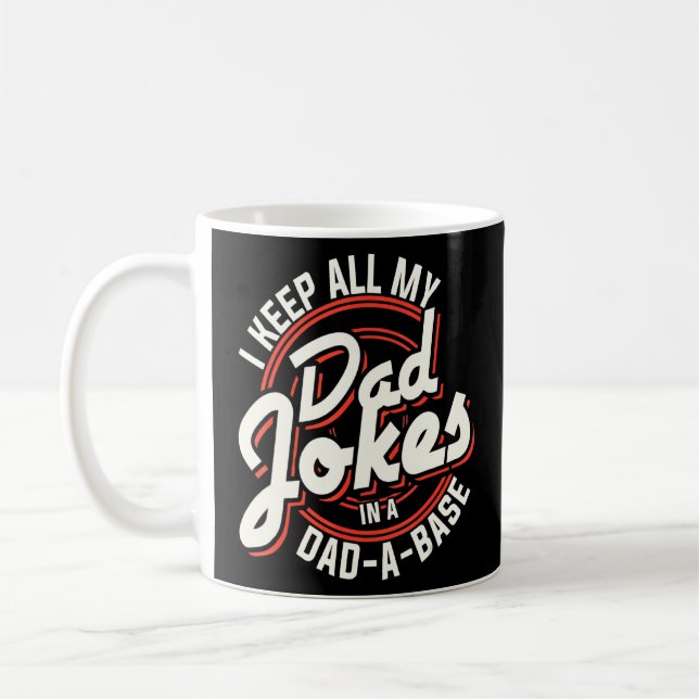 Taza De Café Papá, Tengo Todos Los Chistes De Papá En Una Base  (Izquierda)