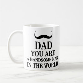 Taza De Café Papá usted es hombre hermoso en las citas