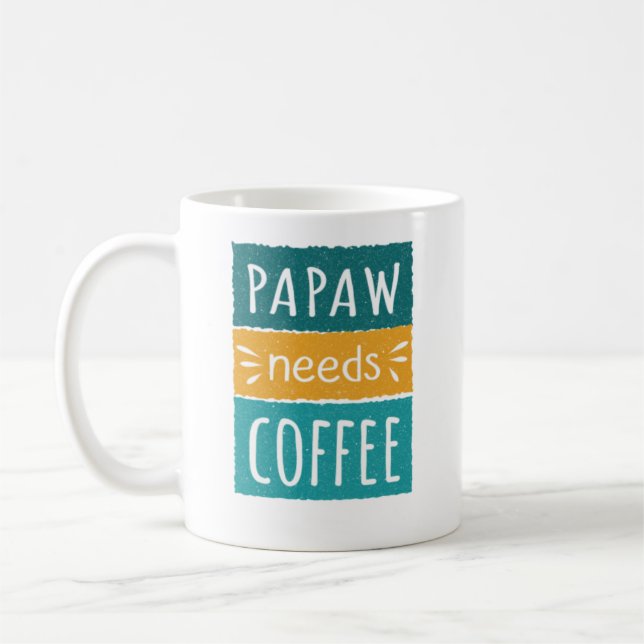 Taza De Café Papaw necesita café Mug (Izquierda)