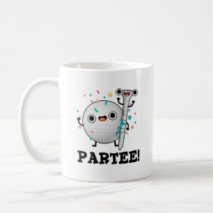 Taza De Café Par-Tee Funny Golf Pun