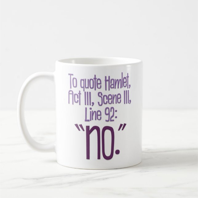 Taza De Café "Para citar Hamlet"… divertido (Izquierda)