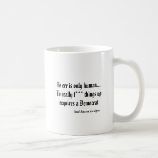 Taza De Café Para errar es solamente humano… realmente a las