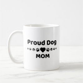 Taza de café para mamá orgullosa de su perro