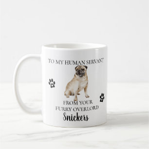 Taza De Café Para mi sirviente humano Regalo divertido de perro