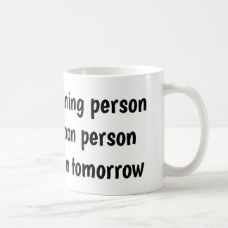 Taza de café para quien no es madrugador