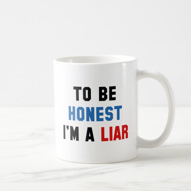 Taza De Café Para ser honesto, soy un mentiroso (Derecha)