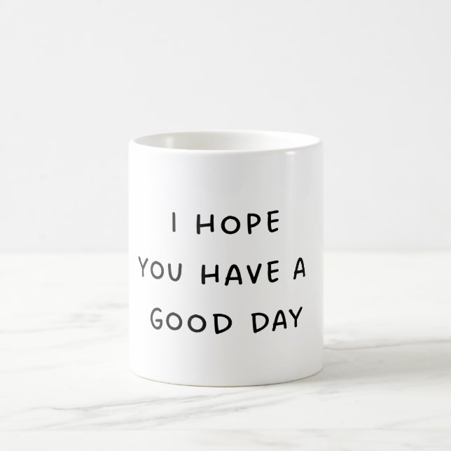 Taza de café para tener un buen día (Centro)